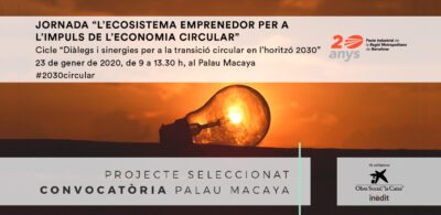 El rol de l’ecosistema emprenedor per a l’impuls de l’economia circular.